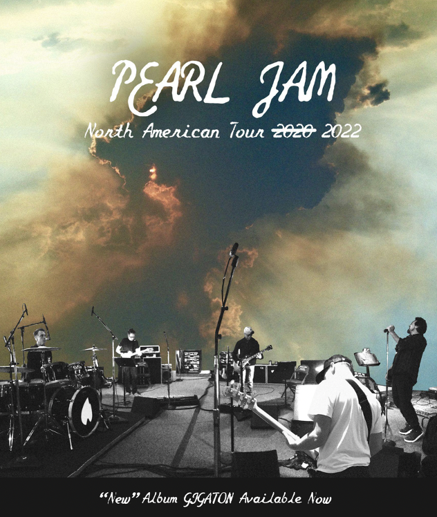 Pearl Jam Announce Rescheduled 2020 North American Tour Dates Plus Four Additional Shows for 2022
