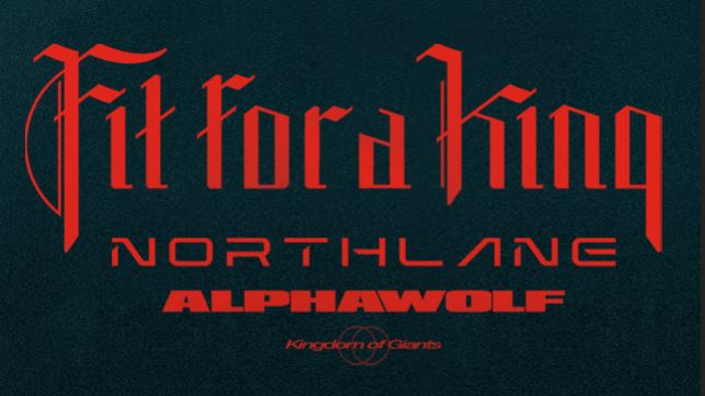Fit for a King, Northlane, Alpha Wolf, and Kingdom of Giants postpone Denver date of The Hell We Create Tour. Lawrence, KS rescheduled to tonight 2/27